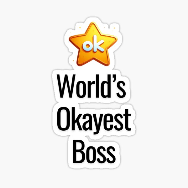 Item preview, Worlds Okayest Boss designed and sold by MoonMonkeyNbear.