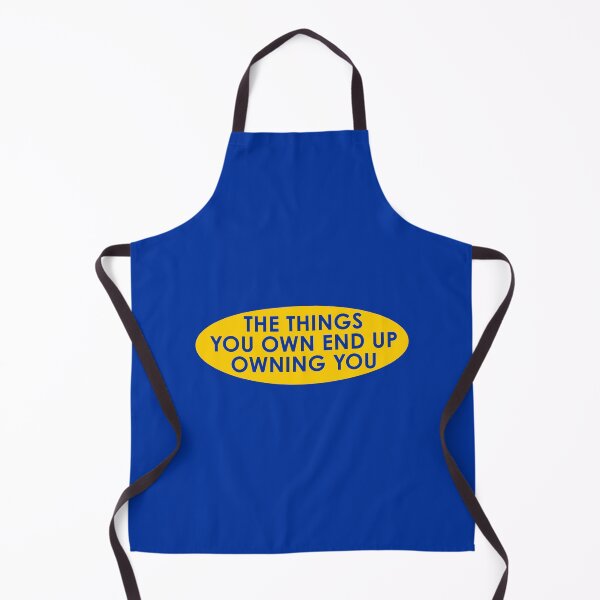 Item preview, The Things You Own End Up Owning You – Fight Club Quote designed and sold by NiceHatHarry.
