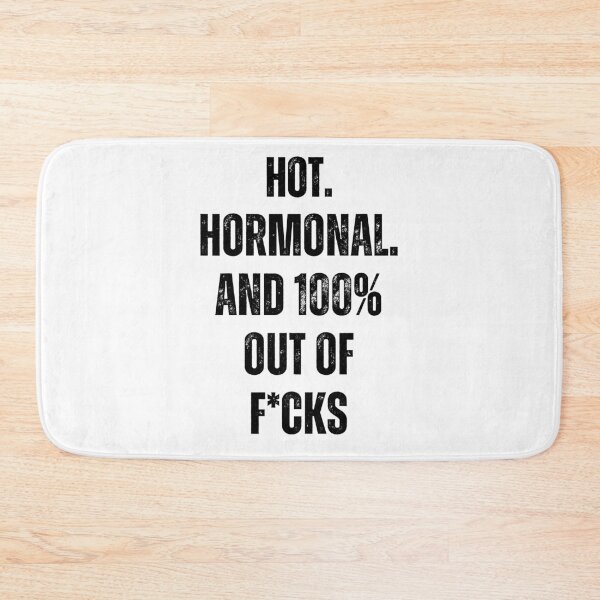 Item preview, Copy of Hot. Hormonal. And 100% Out Of F*cks | Funny Gift For Menopausal Women designed and sold by Anniko Art Studio.
