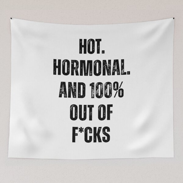 Item preview, Copy of Hot. Hormonal. And 100% Out Of F*cks | Funny Gift For Menopausal Women designed and sold by Anniko Art Studio.