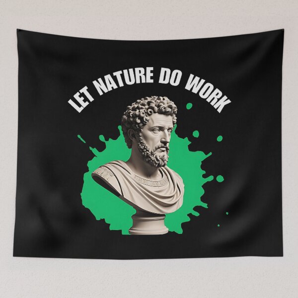 Item preview, Let Nature Do Work - Stoic Philosopher Marcus Aurelius Artwork designed and sold by LexaArtworks.