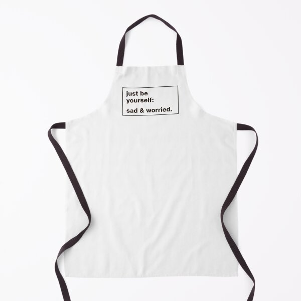 Item preview, Just be yourself. Sad and worried designed and sold by sadandlazy.