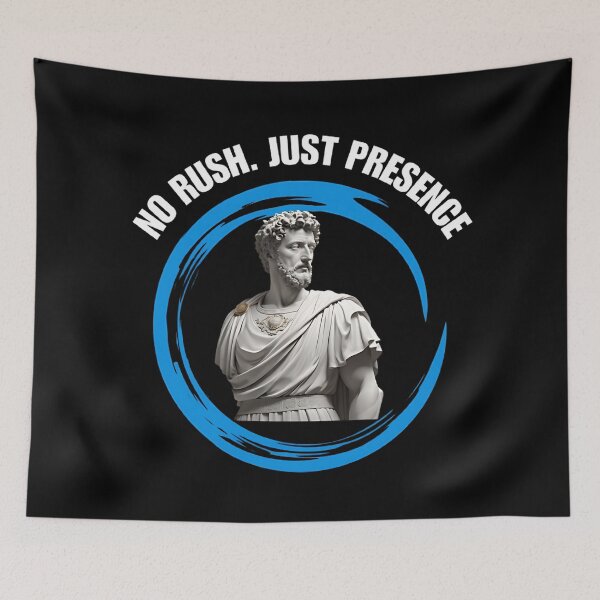 Item preview, No Rush, Just Presence - Stoic Philosopher Marcus Aurelius Artwork designed and sold by LexaArtworks.