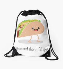 Taco - Every Now And Then I Fall Apart Drawstring Bag