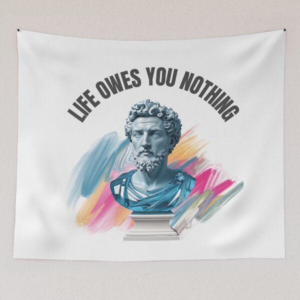 Item preview, Life Owes You Nothing - Stoic Philosopher Marcus Aurelius Artwork designed and sold by LexaArtworks.