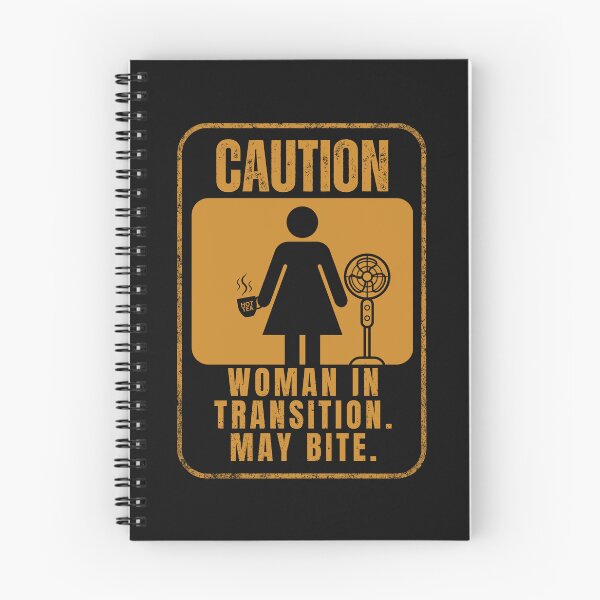 Item preview, Caution. Woman in Transition. May Bite. Funny Menopause designed and sold by Anniko Art Studio.