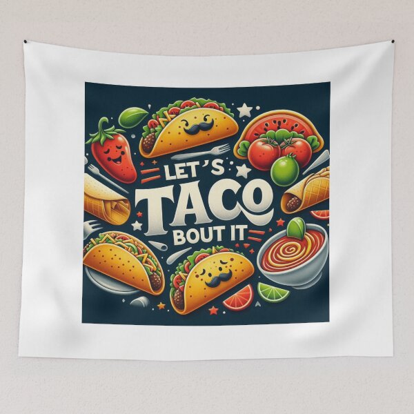 Item preview, Let’s Taco ’Bout It – Funny Taco Pun with Cute Food Graphic designed and sold by ashokreddy343.