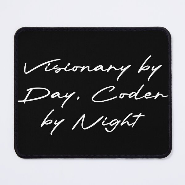 Item preview, Visionary by Day, Coder by Night designed and sold by Ninjacatoff.