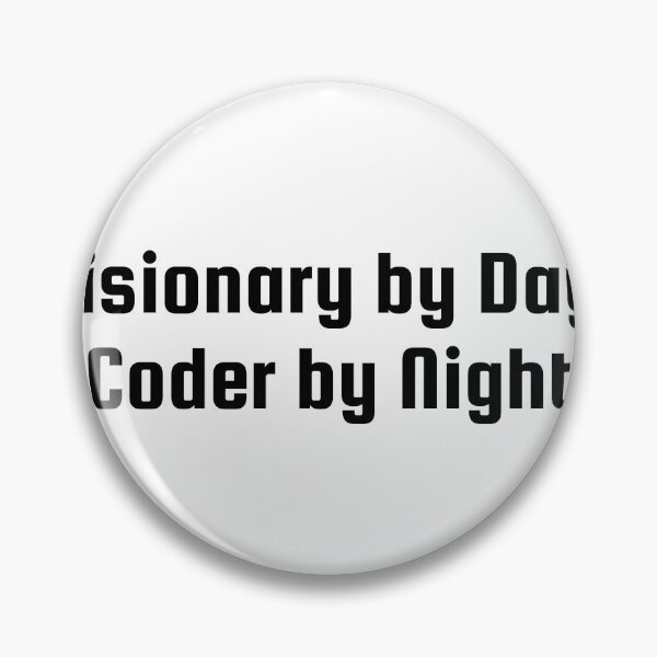 Item preview, Visionary by Day, Coder by Night designed and sold by Ninjacatoff.