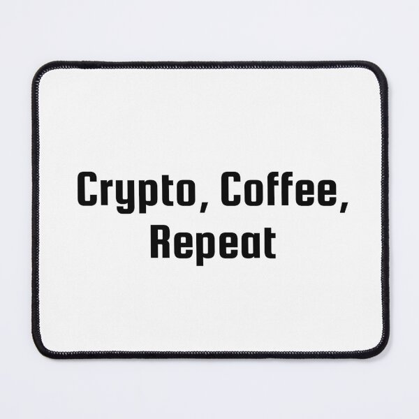 Item preview, Crypto, Coffee, Repeat designed and sold by Ninjacatoff.
