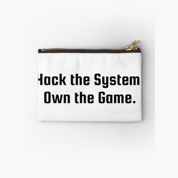 Item preview, Hack the System. Own the Game. designed and sold by Ninjacatoff.