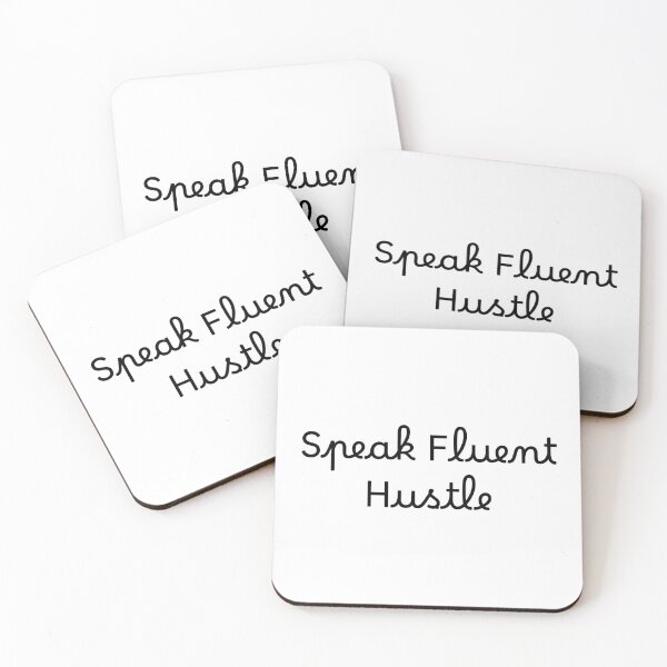 Item preview, Speak Fluent Hustle designed and sold by Ninjacatoff.