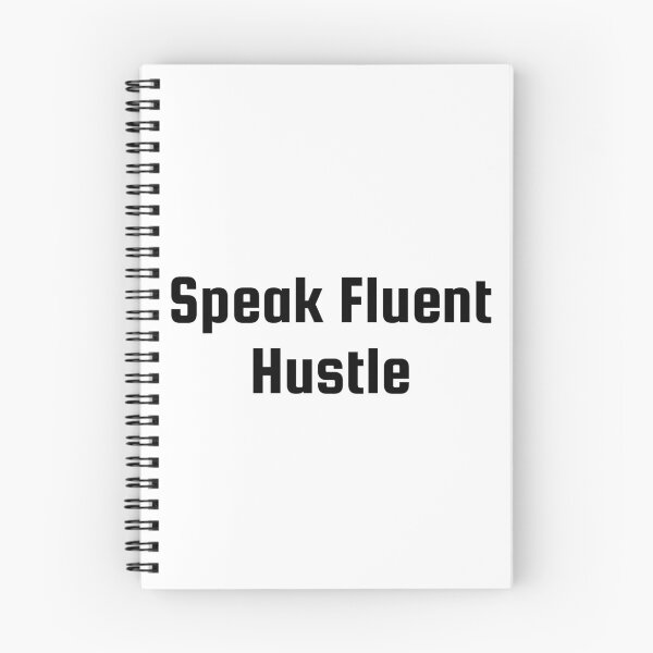 Item preview, Speak Fluent Hustle designed and sold by Ninjacatoff.