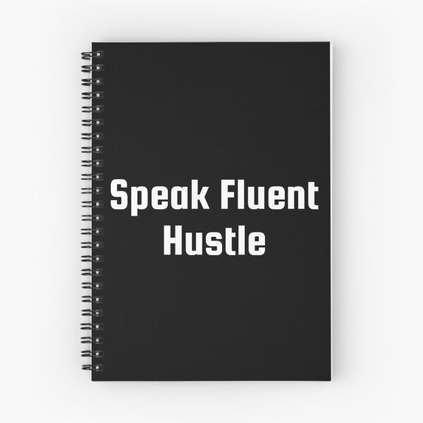 Item preview, Speak Fluent Hustle designed and sold by Ninjacatoff.