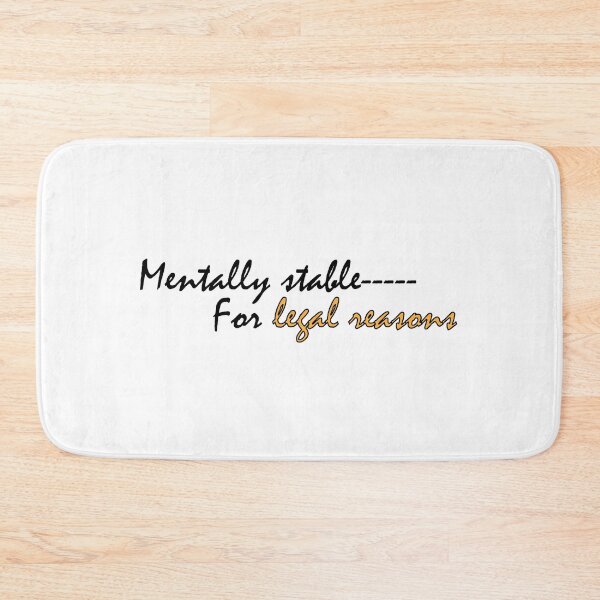 Item preview, Mentally stable — for legal reasons designed and sold by Positive Mindzet!.