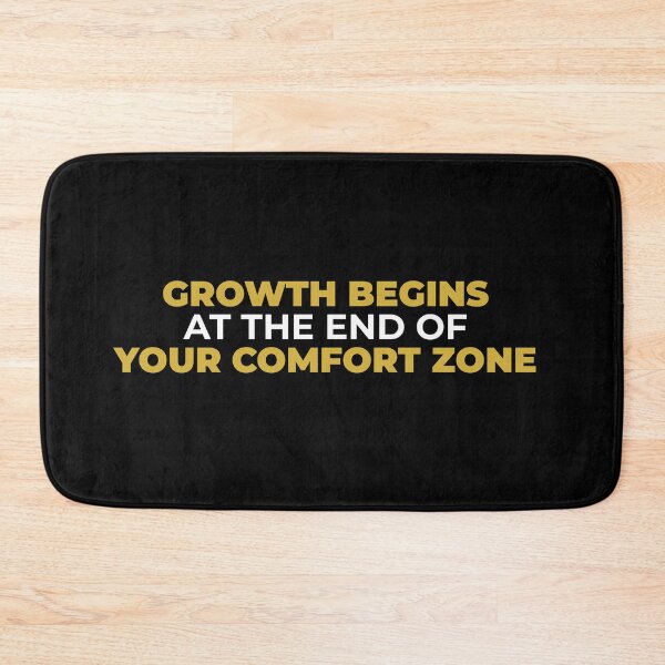 Item preview, GROWTH BEGINS AT THE END OF YOUR COMFORT ZONE designed and sold by DKunic.