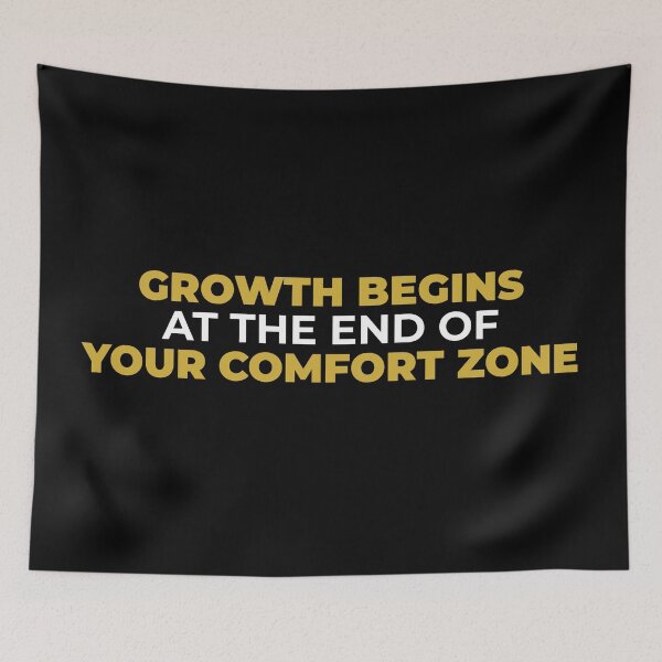 Item preview, GROWTH BEGINS AT THE END OF YOUR COMFORT ZONE designed and sold by DKunic.