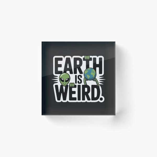 Item preview, Alien - Earth is Weird designed and sold by 123ks.