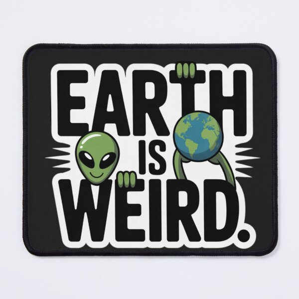 Item preview, Alien - Earth is Weird designed and sold by 123ks.