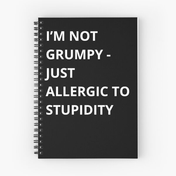 Item preview, I'm not Grumpy - Just Allergic to Stupidity designed and sold by brianmccourt10.
