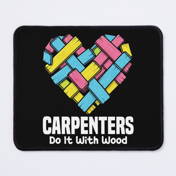 Item preview, CARPENTERS DO IT WITH WOOD - CARPENTER designed and sold by KEF Custom.