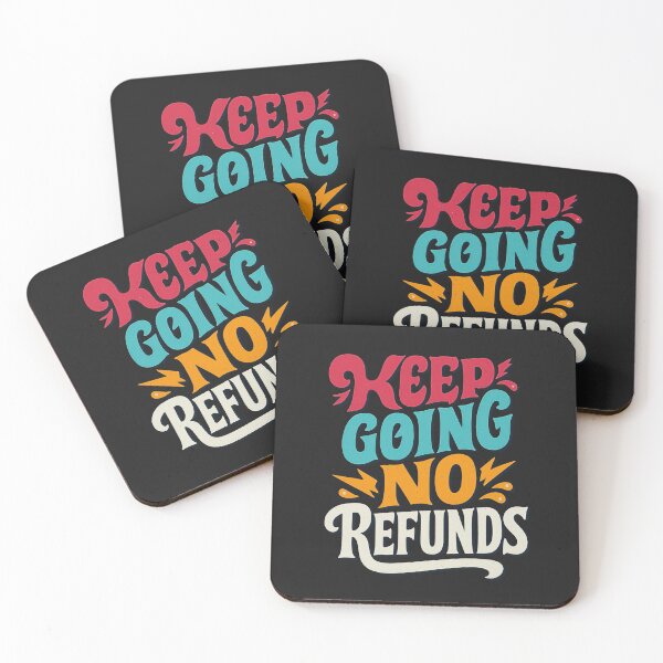 Item preview, Keep going, no refunds designed and sold by EdvvinStudios.
