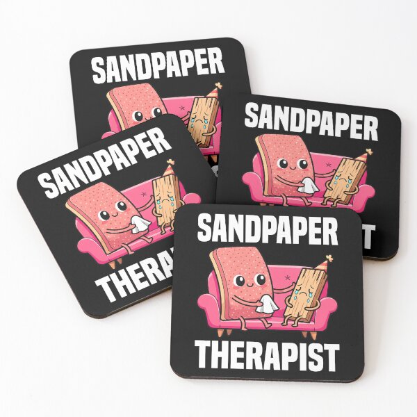 Item preview, SANDPAPER THERAPIST - CARPENTER designed and sold by KEF Custom.