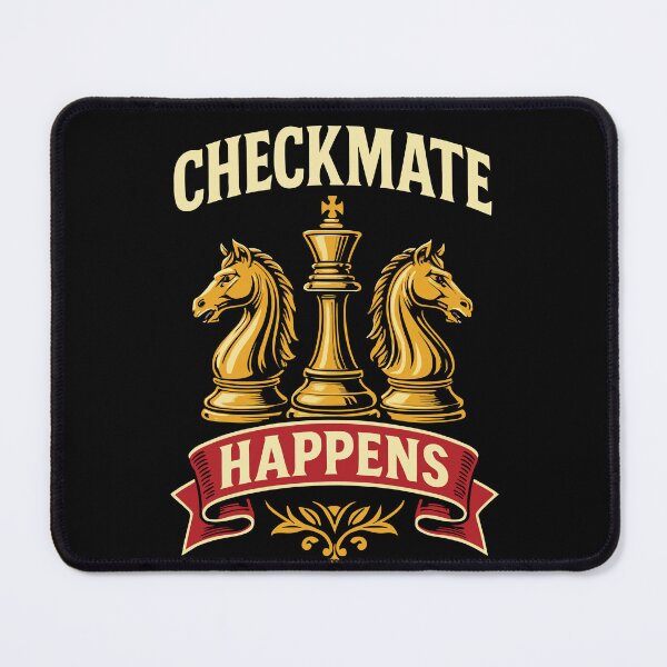 Item preview, Checkmate Happens Chess Player Board Game funny designed and sold by LuminOrb.