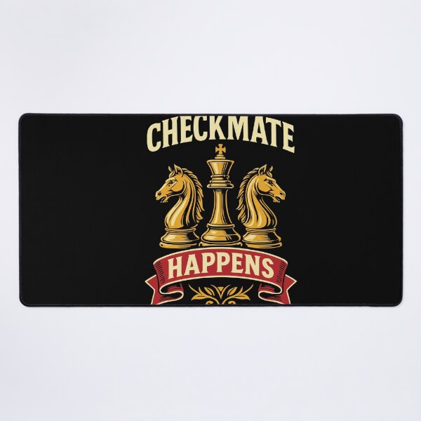Item preview, Checkmate Happens Chess Player Board Game funny designed and sold by LuminOrb.