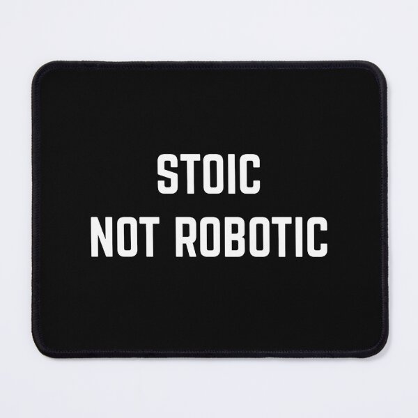 Item preview, Stoic, Not Robotic - Daily Stoic Life designed and sold by LexaArtworks.