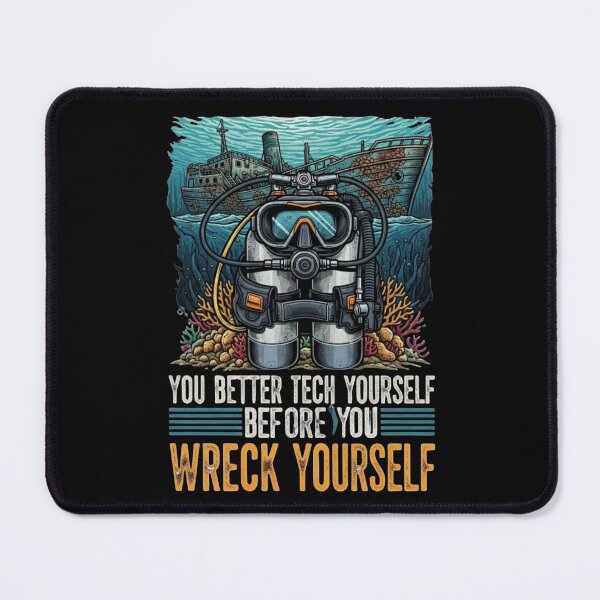 Item preview, Tech Yourself Before You Wreck Yourself Technical Diving designed and sold by AmraeTees.