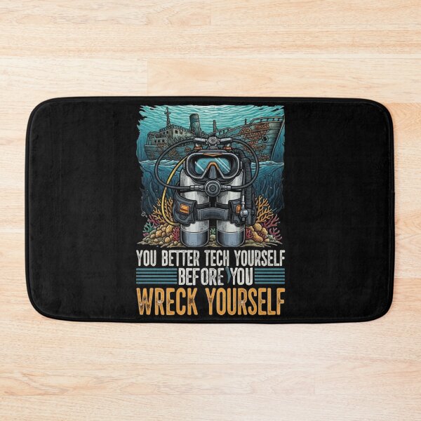 Item preview, Tech Yourself Before You Wreck Yourself Technical Diving designed and sold by AmraeTees.