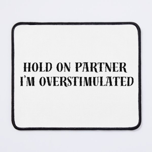 Item preview, Hold On Partner designed and sold by Roseybeey.