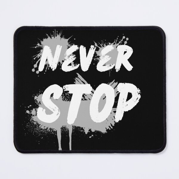 Item preview, NEVER STOP TEE designed and sold by AbdeL⭐️⭐️⭐️⭐️.