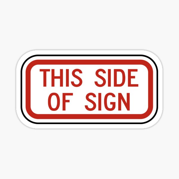 Item preview, This side of sign designed and sold by Orange-Monkeys.
