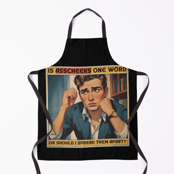 Item preview, IS asscheeks one word or should I spread them apart? designed and sold by NicMacTees.