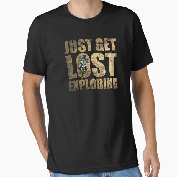 Item preview, Just Get Lost Exploring designed and sold by S4G Tees.