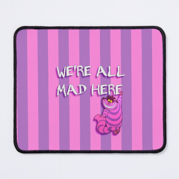 Item preview, We’re All Mad Here designed and sold by NickTaroDesign.