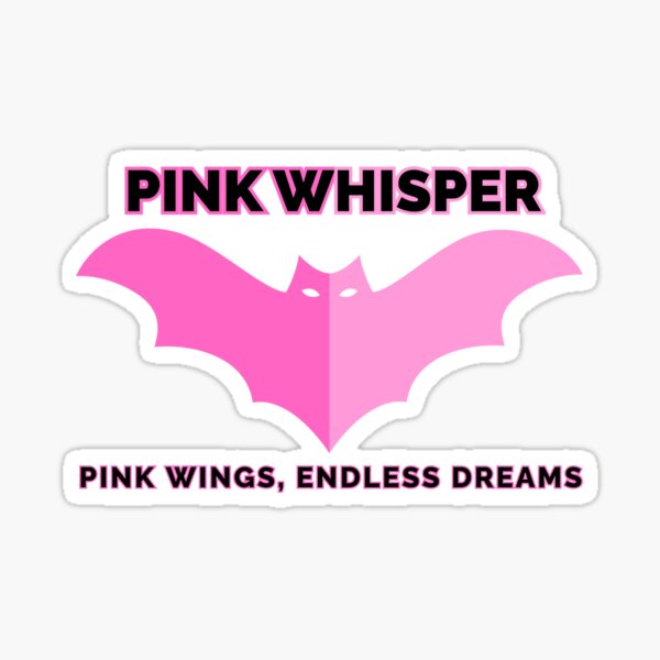 Artikel-Vorschau von Pink Whisper Bat – Hell-/Dunkelrosa Design mit schwarz-rosa Rahmen und „Endless Dreams“., designt und verkauft von TialCorner.