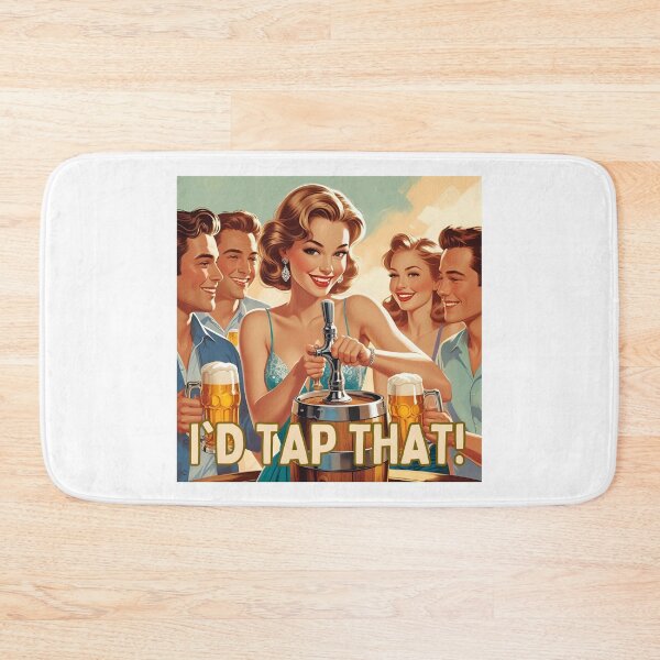 Item preview, I'd tap that! designed and sold by NicMacTees.