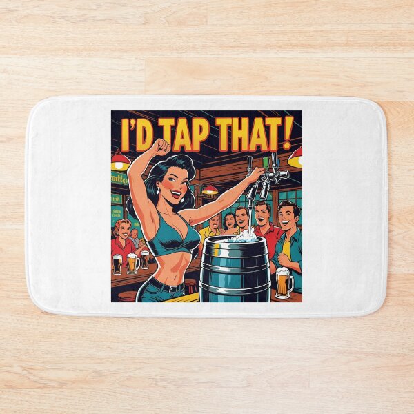 Item preview,  I'd tap that! designed and sold by NicMacTees.