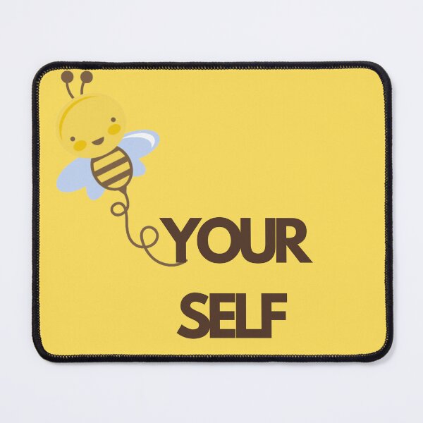 Item preview, Bee your self designed and sold by Serotonin5.