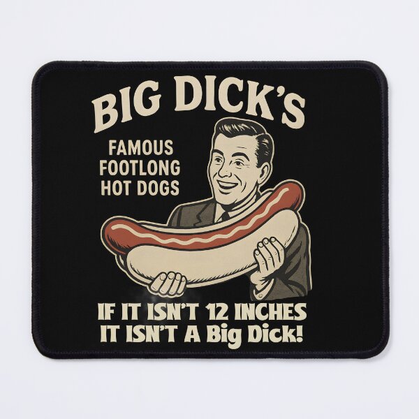 Item preview, Big Dick's Famous Footlong Hot Dogs designed and sold by shoppingtshirts.