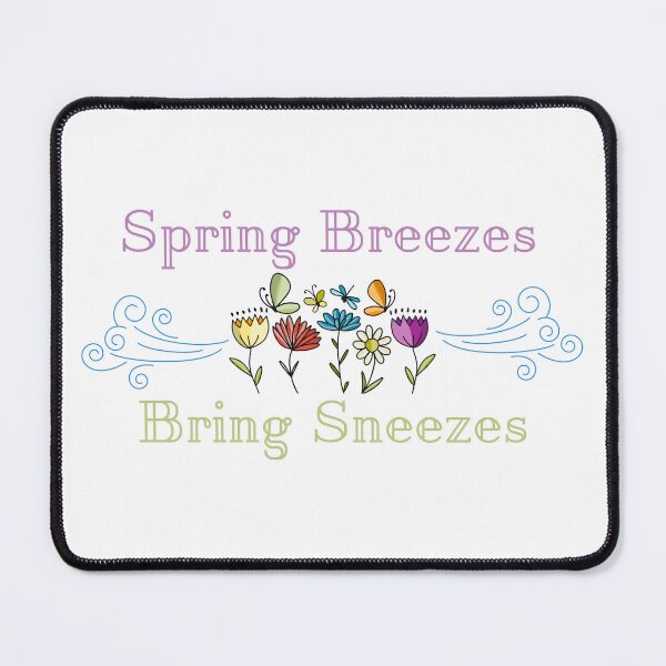 Item preview, Seasonal Allergies Quote Spring Breezes Bring Sneezes designed and sold by SunandShade.