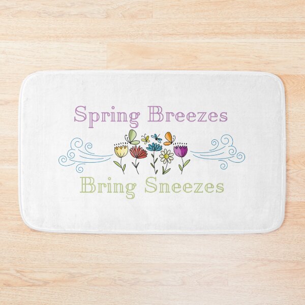 Item preview, Seasonal Allergies Quote Spring Breezes Bring Sneezes designed and sold by SunandShade.