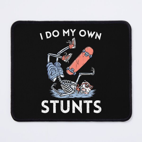 Item preview, I Do My Own Stunts Funny Injured Skeleton designed and sold by macciodesigns.