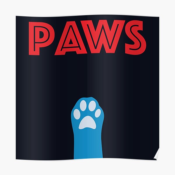 Paws Jaws Posters Redbubble