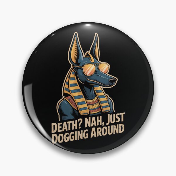 Item preview, Anubis - Death? Nah, Just Dogging Around designed and sold by theartfulaspie.