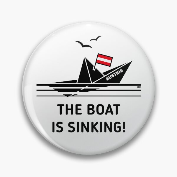 Item preview, The Boat Is Sinking! (Austria / Österreich / POS) designed and sold by MrFaulbaum.