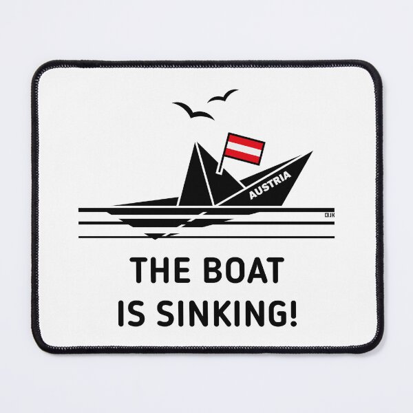 Item preview, The Boat Is Sinking! (Austria / Österreich / POS) designed and sold by MrFaulbaum.